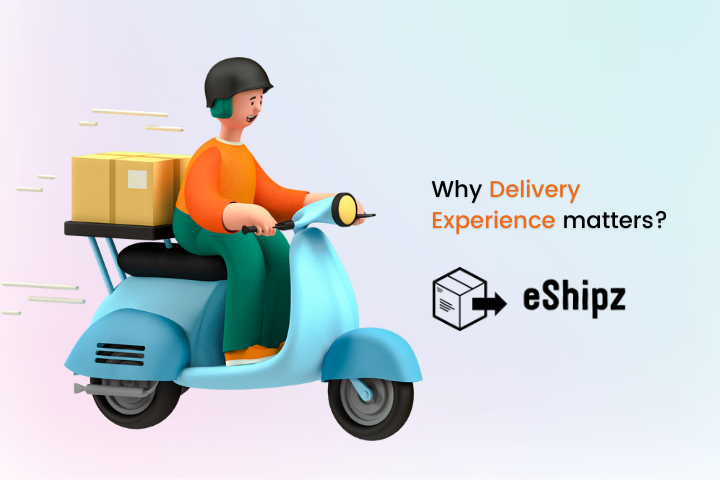 Why Last Mile Delivery Experience Matters for Any e-Commerce Brand?