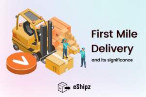 what is first mile delivery