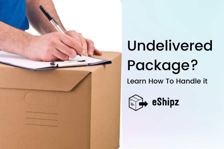 What is Undelivered Package and How to handle it?