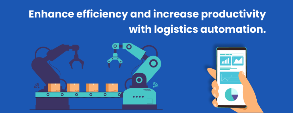 Enhance efficiency, increase productivity with logistics automation.