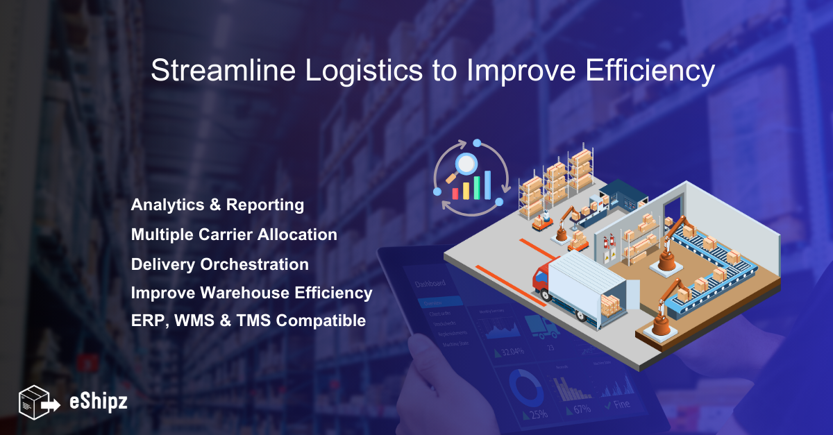 Streamline Logistics to Improve Efficiency